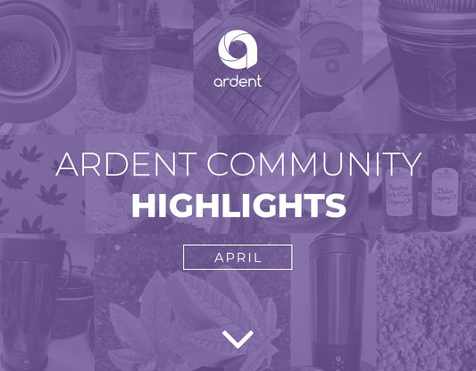 April Ardent Community Highlights