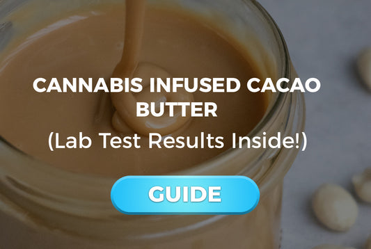 How to Make Cannabis-Infused Cacao Butter (Test Results Inside)