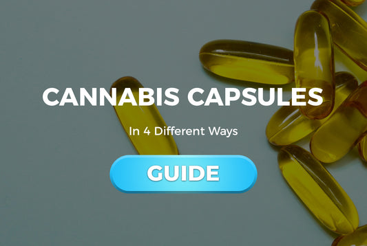 Cannabis Capsules 4 Ways