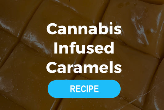 How to Make Cannabis-Infused Caramels