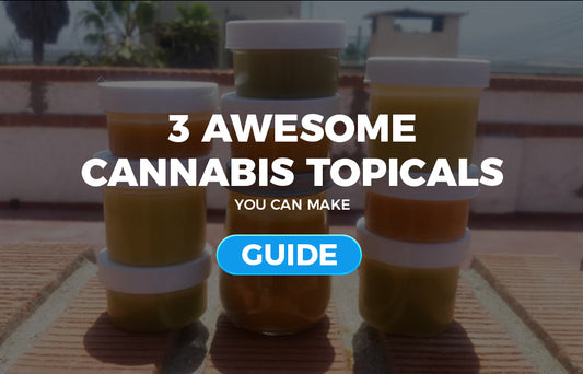 3 Awesome Easy Cannabis Topicals You Can Make