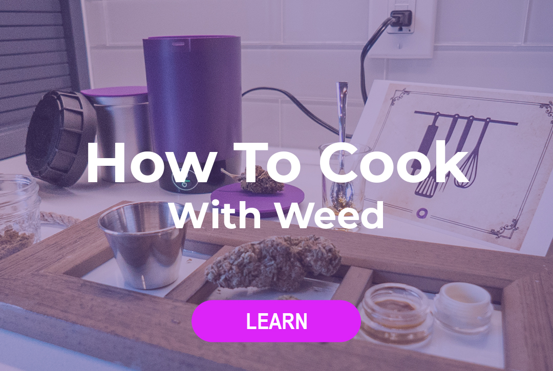 How to Cook With Cannabis {Complete Cooking With Weed Guide}