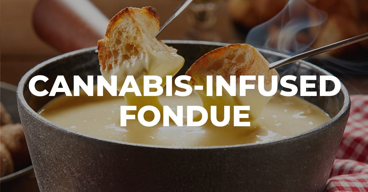 cannabis infused fondue recipe